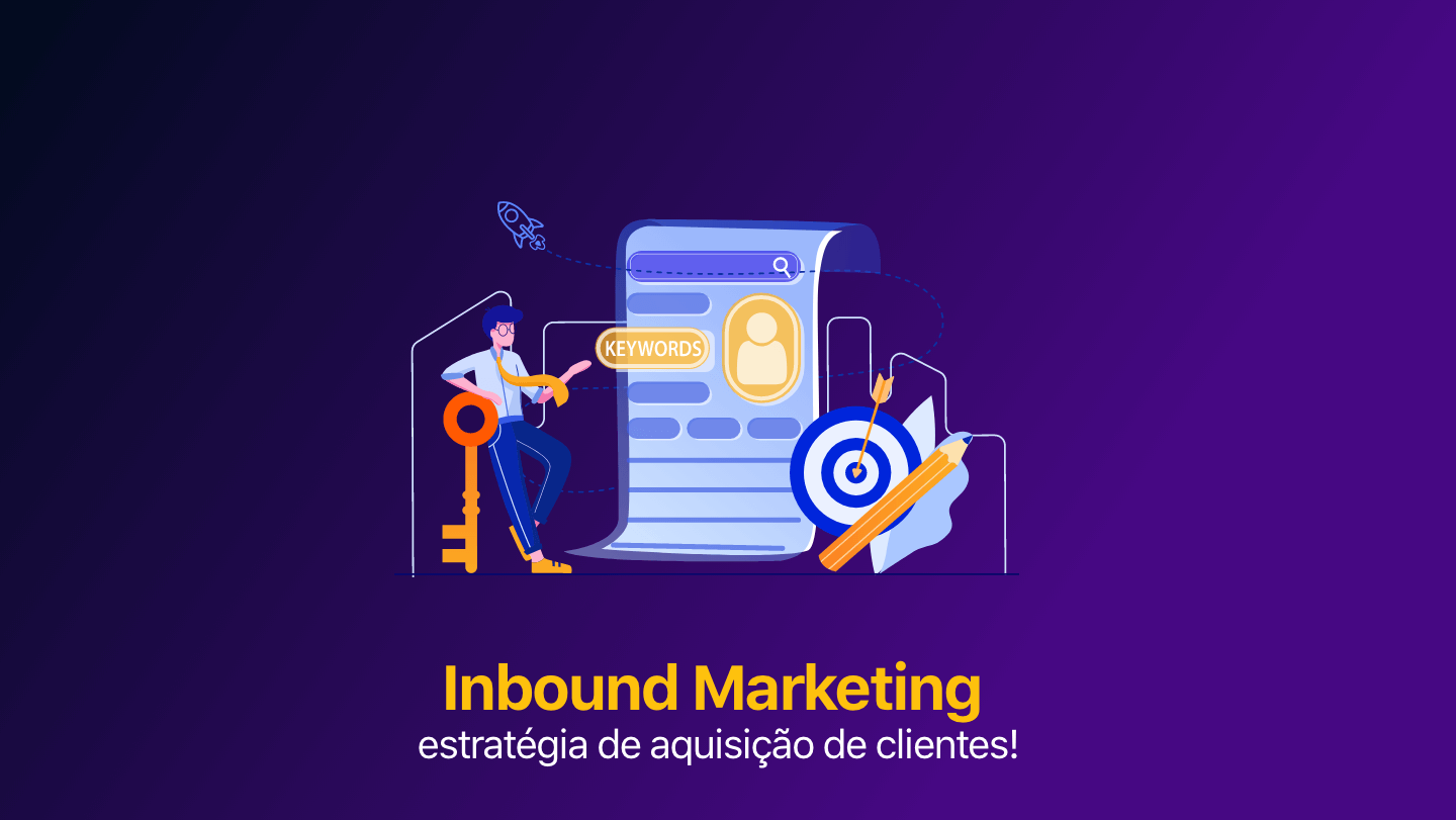 Inbound Marketing Como Usa Lo Para Estrategia De Aquisicao De Clientes