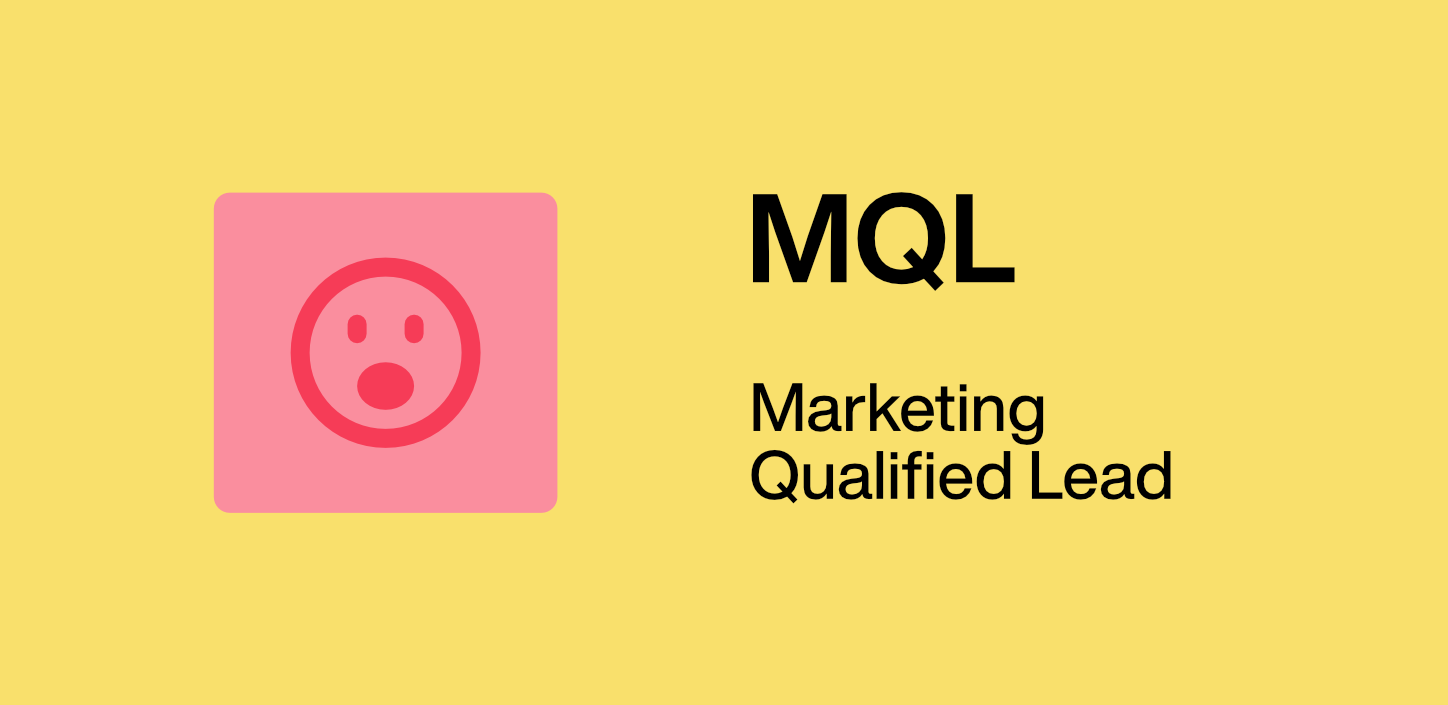 MQL: Marketing Qualified Lead