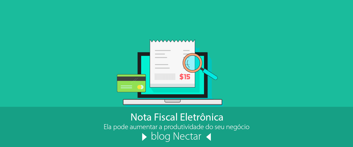 Nota Fiscal Eletrônica: como ela pode aumentar a produtividade do seu ...