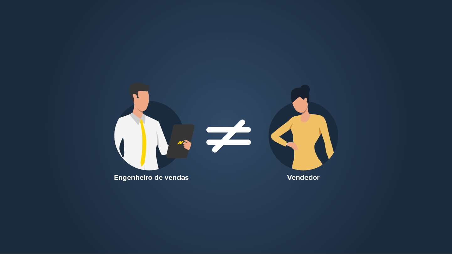 As diferenças entre engenheiros de vendas e vendedores