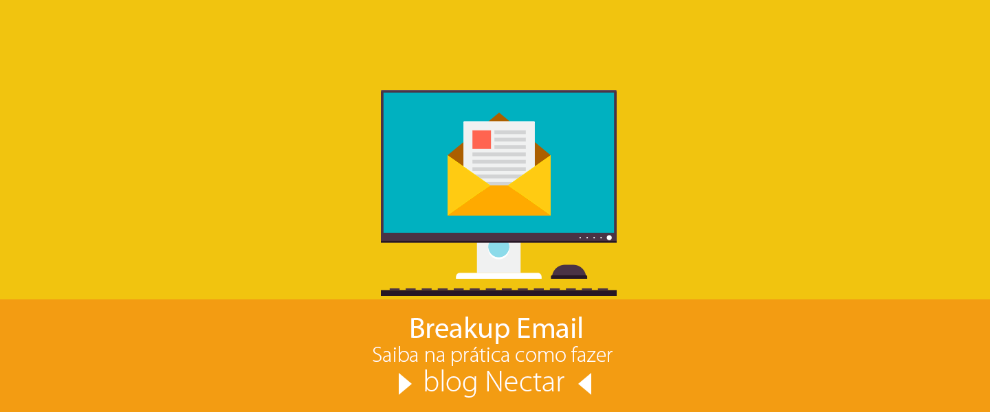 Aprenda a usar o breakup email na prática